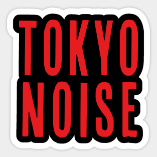 Tokyo Noise Sticker